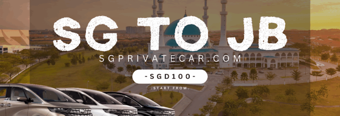 SGPrivateCar.com Private Car from Singapore to JB